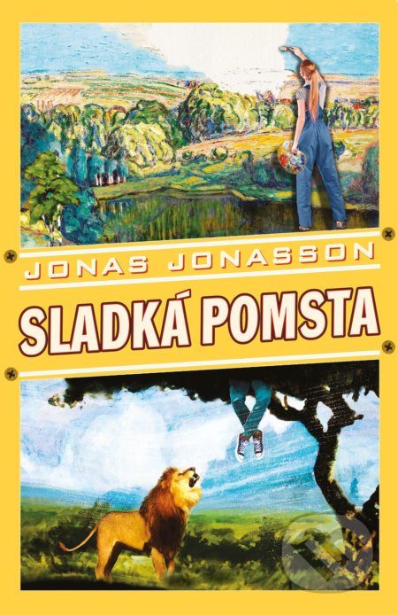Kniha: Sladká pomsta (Jonas Jonasson). Panteon, 2020 Kniha: Sladká pomsta (Jonas Jonasson). Panteon, 2020