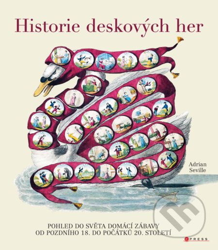 Kniha: Historie deskových her (Adrian Seville). CPRESS, 2020 Kniha: Historie deskových her (Adrian Seville). CPRESS, 2020