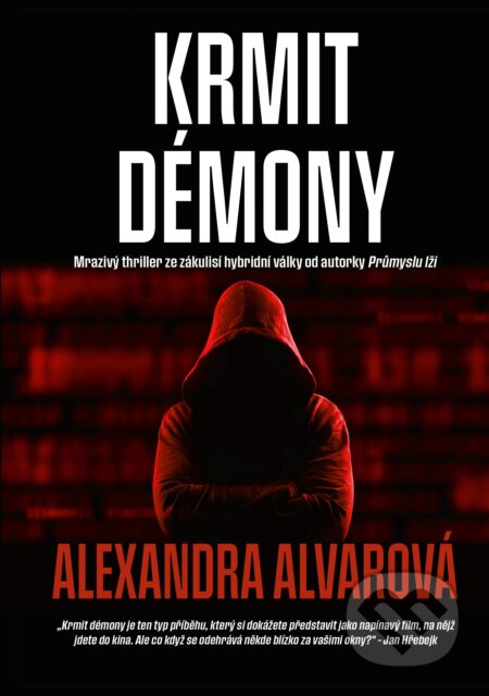 Kniha: Krmit démony (Alexandra Alvarová). CPRESS, 2020 Kniha: Krmit démony (Alexandra Alvarová). CPRESS, 2020