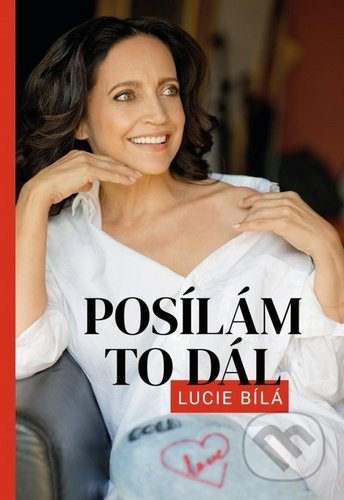 Kniha: Posílám to dál (Lucie Bílá). Došel karamel, 2020 Kniha: Posílám to dál (Lucie Bílá). Došel karamel, 2020