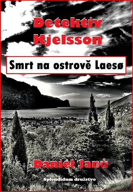 E-kniha: Smrt na ostrově Laes? (Daniel Janů). Splendidum družstvo E-kniha: Smrt na ostrově Laes? (Daniel Janů). Splendidum družstvo