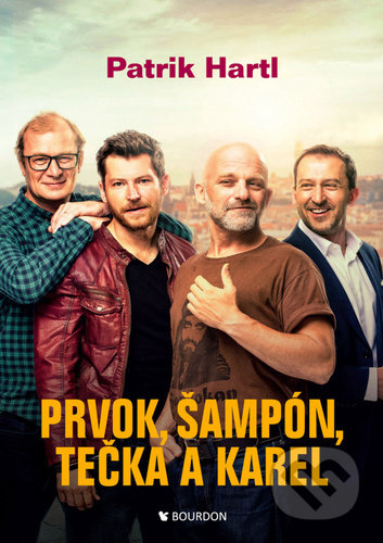 Kniha: Prvok, Šampón, Tečka a Karel (Patrik Hartl). Bourdon, 2020 Kniha: Prvok, Šampón, Tečka a Karel (Patrik Hartl). Bourdon, 2020
