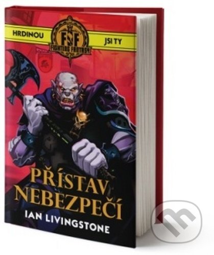 Kniha: Přístav nebezpečí (Ian Livingstone). Edice knihy Omega, 2020 Kniha: Přístav nebezpečí (Ian Livingstone). Edice knihy Omega, 2020