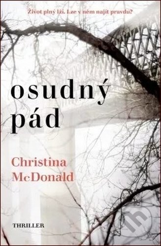 Kniha: Osudný pád (Christina McDonald). Vendeta, 2020 Kniha: Osudný pád (Christina McDonald). Vendeta, 2020