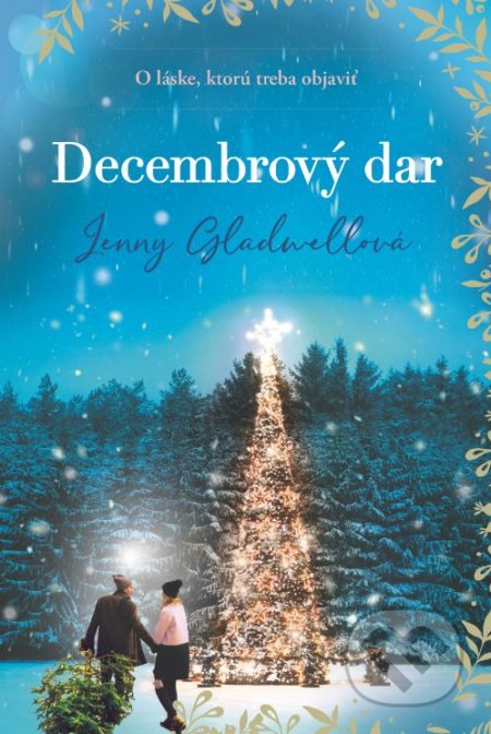 Kniha: Decembrový dar (Jenny Gladwell). Fortuna Libri, 2020 Kniha: Decembrový dar (Jenny Gladwell). Fortuna Libri, 2020