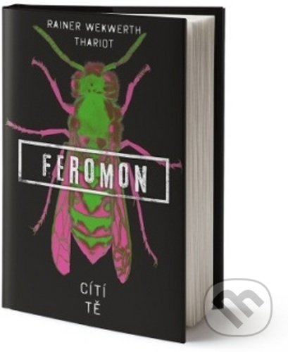 Kniha: Feromon (Rainer Wekwerth). King Cool, 2020 Kniha: Feromon (Rainer Wekwerth). King Cool, 2020
