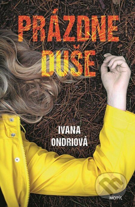 E-kniha: Prázdne duše (Ivana Ondriová). Motýľ, 2020 E-kniha: Prázdne duše (Ivana Ondriová). Motýľ, 2020
