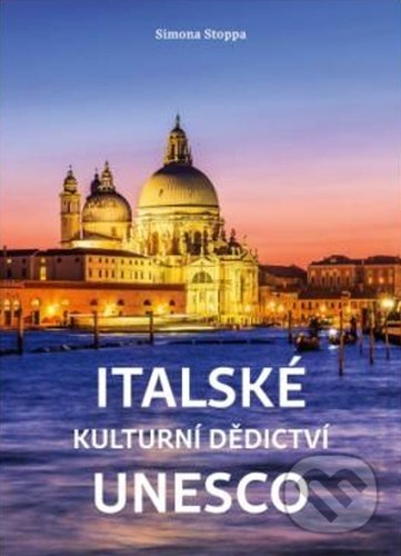 Kniha: Italské kulturní dědictví UNESCO (Pangea). Pangea, 2020 Kniha: Italské kulturní dědictví UNESCO (Pangea). Pangea, 2020