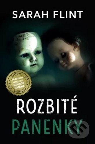 Kniha: Rozbité panenky (Sarah Flint). Edice knihy Omega, 2020 Kniha: Rozbité panenky (Sarah Flint). Edice knihy Omega, 2020