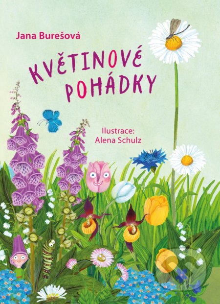 Kniha: Květinové pohádky (Jana Burešová). CPRESS, 2020 Kniha: Květinové pohádky (Jana Burešová). CPRESS, 2020