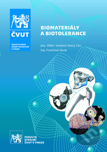 Kniha: Biomateriály a biotolerance (Vladimír Starý). Elfa Kosice, 2020 Kniha: Biomateriály a biotolerance (Vladimír Starý). Elfa Kosice, 2020