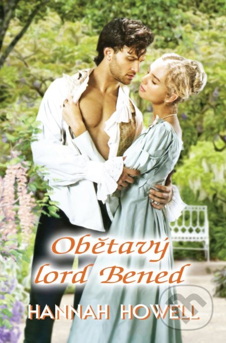 Kniha: Obětavý lord Bened (Hannah Howell). OLDAG, 2020 Kniha: Obětavý lord Bened (Hannah Howell). OLDAG, 2020