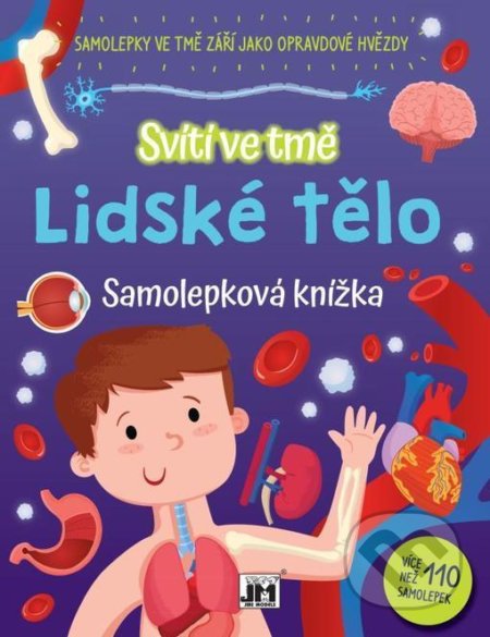 Kniha: Lidské tělo - Svítí ve tmě (Jiří Models). Jiří Models, 2020 Kniha: Lidské tělo - Svítí ve tmě (Jiří Models). Jiří Models, 2020