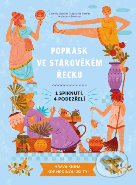 Kniha: Poprask ve starověkém Řecku (Camille Gautier a Margaux Carpentier). Edika, 2020 Kniha: Poprask ve starověkém Řecku (Camille Gautier a Margaux Carpentier). Edika, 2020