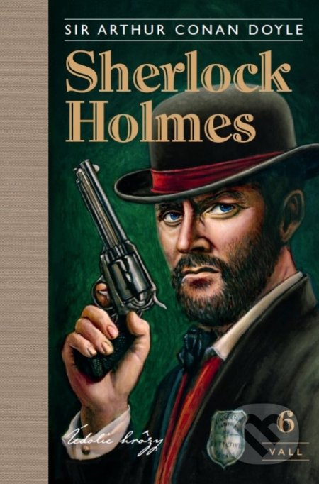 Kniha: Sherlock Holmes 6: Údolie hrôzy (Arthur Conan Doyle). SnowMouse Publishing, 2020 Kniha: Sherlock Holmes 6: Údolie hrôzy (Arthur Conan Doyle). SnowMouse Publishing, 2020