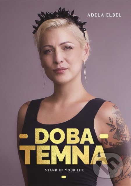 Kniha: Adéla Elbel: Doba temna (Adéla Elbel). CPRESS, 2020 Kniha: Adéla Elbel: Doba temna (Adéla Elbel). CPRESS, 2020