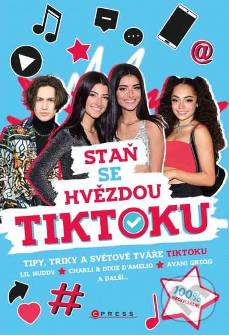 Kniha: Staň se hvězdou TikToku (CPRESS). CPRESS, 2020 Kniha: Staň se hvězdou TikToku (CPRESS). CPRESS, 2020