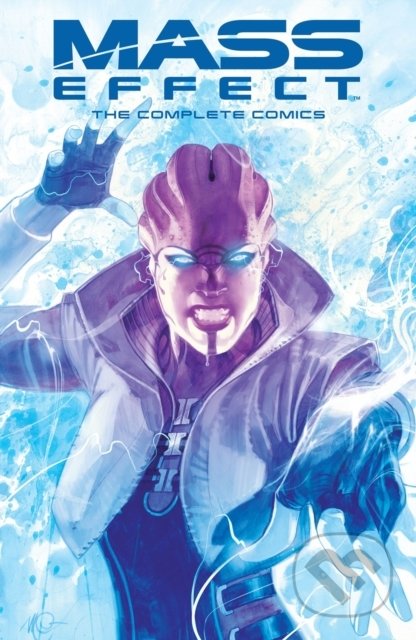 Kniha: Mass Effect: The Complete Comics (Jeremy Barlow, John Jackson Miller a Mac Walters). Dark Horse, 2020 Kniha: Mass Effect: The Complete Comics (Jeremy Barlow, John Jackson Miller a Mac Walters). Dark Horse, 2020