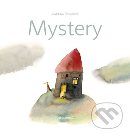 Kniha: Mystery (Martina Špinková). Cesta domů, 2020 Kniha: Mystery (Martina Špinková). Cesta domů, 2020