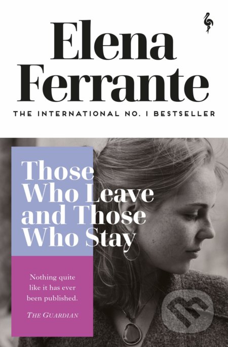 Kniha: Those Who Leave and Those Who Stay (Elena Ferrante). Europa Editions, 2020 Kniha: Those Who Leave and Those Who Stay (Elena Ferrante). Europa Editions, 2020