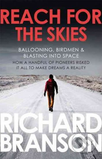Kniha: Reach for the Skies (Richard Branson). Virgin Books, 2011 Kniha: Reach for the Skies (Richard Branson). Virgin Books, 2011