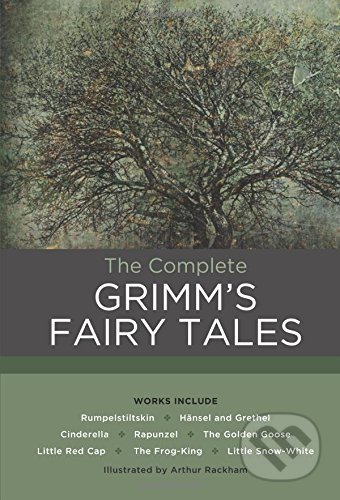Kniha: The Complete Grimm's Fairy Tales (Jacob Grimm a Wilhelm Grimm). Chartwell Books, 2016 Kniha: The Complete Grimm's Fairy Tales (Jacob Grimm a Wilhelm Grimm). Chartwell Books, 2016