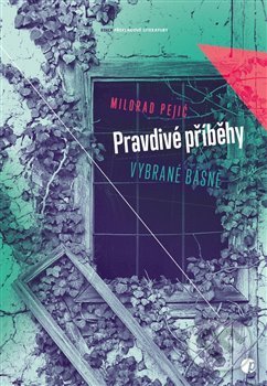 Kniha: Pravdivé příběhy (Milorad Pejić). Protimluv, 2020 Kniha: Pravdivé příběhy (Milorad Pejić). Protimluv, 2020