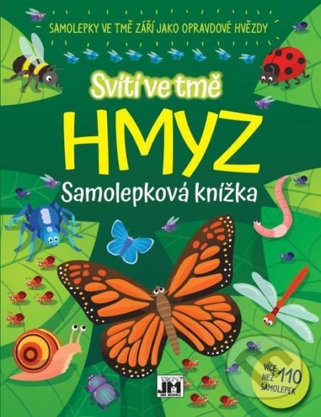 Kniha: Hmyz - Svítí ve tmě (Jiří Models). Jiří Models, 2020 Kniha: Hmyz - Svítí ve tmě (Jiří Models). Jiří Models, 2020