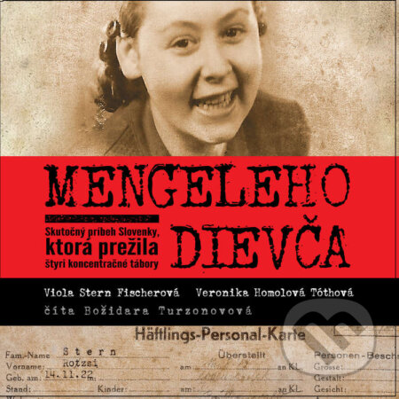 Audiokniha: Mengeleho dievča (Veronika Homolová Tóthová a Viola Stern Fischerová). Wisteria Books, 2020 Audiokniha: Mengeleho dievča (Veronika Homolová Tóthová a Viola Stern Fischerová). Wisteria Books, 2020