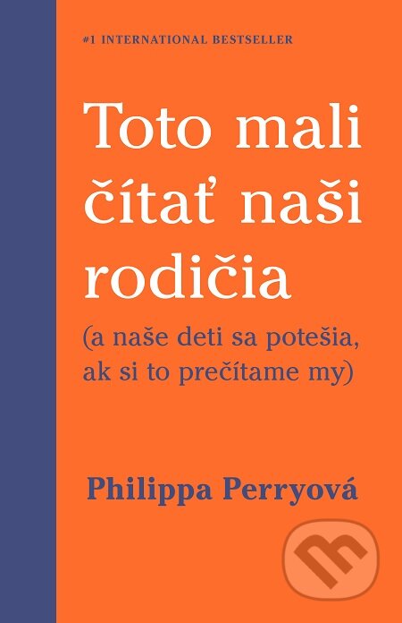 E-kniha: Toto mali čítať naši rodičia (Philippa Perry). Tatran, 2020 E-kniha: Toto mali čítať naši rodičia (Philippa Perry). Tatran, 2020