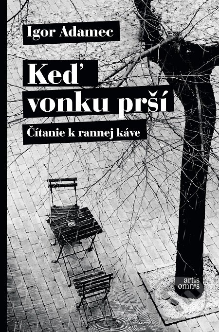 E-kniha: Keď vonku prší (Igor Adamec). Artis Omnis, 2020 E-kniha: Keď vonku prší (Igor Adamec). Artis Omnis, 2020