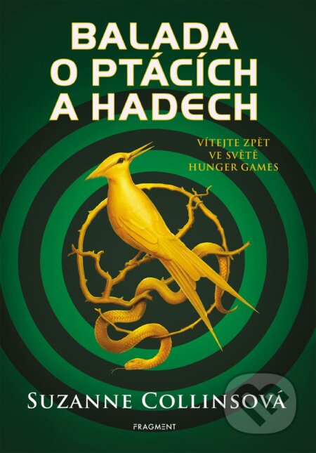 E-kniha: Balada o ptácích a hadech (Suzanne Collins). Nakladatelství Fragment, 2020 E-kniha: Balada o ptácích a hadech (Suzanne Collins). Nakladatelství Fragment, 2020