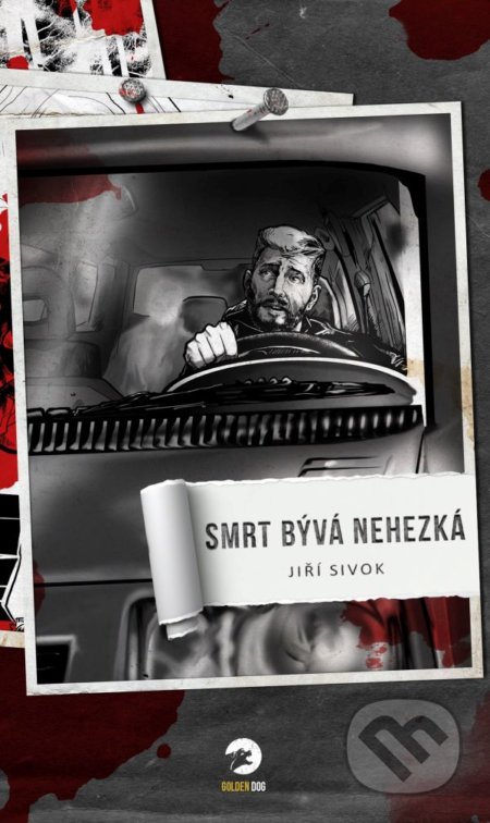 Kniha: Smrt bývá nehezká (Jiří Sivok). Crew, 2020 Kniha: Smrt bývá nehezká (Jiří Sivok). Crew, 2020