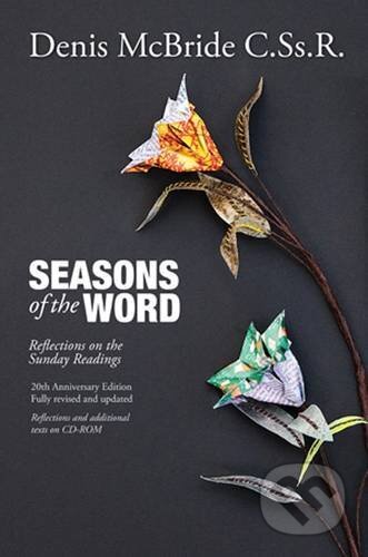 Kniha: Seasons of the Word (Denis McBride). Redemptorist, 2011 Kniha: Seasons of the Word (Denis McBride). Redemptorist, 2011