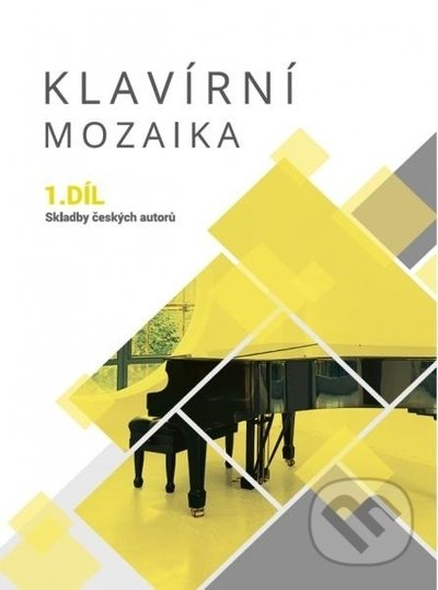Kniha: Klavírní mozaika 1 (Martin Vozar). Martin Vozar, 2020 Kniha: Klavírní mozaika 1 (Martin Vozar). Martin Vozar, 2020