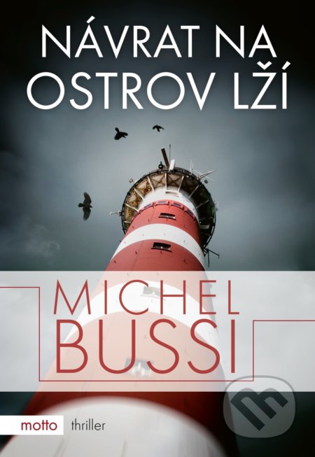 Kniha: Návrat na ostrov lží (Michel Bussi). Motto, 2020 Kniha: Návrat na ostrov lží (Michel Bussi). Motto, 2020