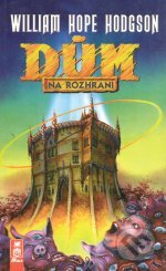 Kniha: Dům na rozhraní (William Hope Hodgson). AF 167 Kniha: Dům na rozhraní (William Hope Hodgson). AF 167