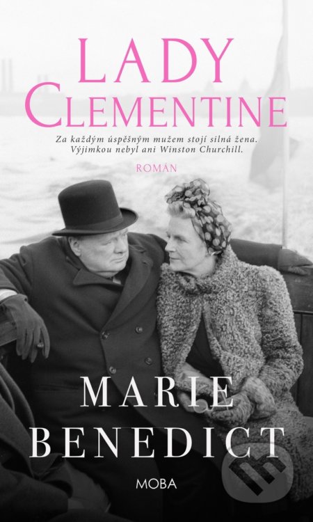 Kniha: Lady Clementine (Marie Benedict). Moba, 2020 Kniha: Lady Clementine (Marie Benedict). Moba, 2020
