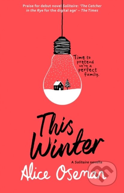 Kniha: This Winter (Alice Oseman). HarperCollins, 2020 Kniha: This Winter (Alice Oseman). HarperCollins, 2020