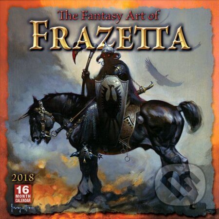 The Fantasy Art of Frazetta - 2018 Calendar (Frank Frazetta). Sellers Publishing, 2017 The Fantasy Art of Frazetta - 2018 Calendar (Frank Frazetta). Sellers Publishing, 2017
