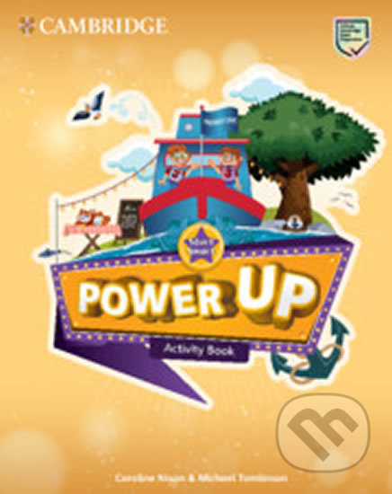 Kniha: Power Up Start Smart Activity Book (Caroline Nixon). Cambridge University Press, 2019 Kniha: Power Up Start Smart Activity Book (Caroline Nixon). Cambridge University Press, 2019
