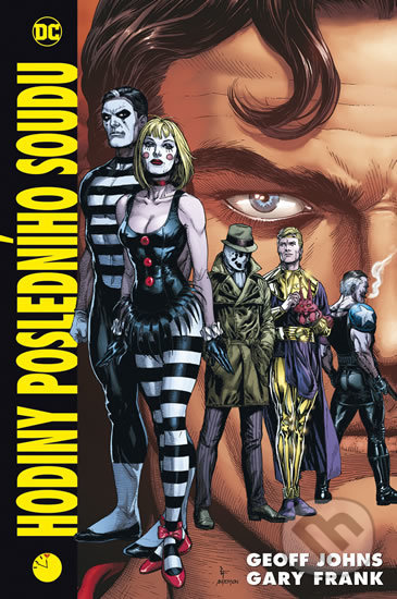 Kniha: Hodiny posledního soudu 1 (Geoff Johns). BB/art, 2020 Kniha: Hodiny posledního soudu 1 (Geoff Johns). BB/art, 2020