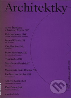 Kniha: Architektky, Jiná perspektiva (Kruh). Kruh, 2020 Kniha: Architektky, Jiná perspektiva (Kruh). Kruh, 2020