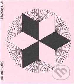 Kniha: Z hvězdy kruh / The Star Circle + Památníček (Památník národního písemnictví). Památník národního písemnictví, 2020 Kniha: Z hvězdy kruh / The Star Circle + Památníček (Památník národního písemnictví). Památník národního písemnictví, 2020