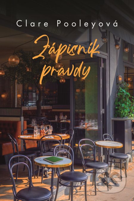 Kniha: Zápisník pravdy (Clare Pooley). Fortuna Libri, 2020 Kniha: Zápisník pravdy (Clare Pooley). Fortuna Libri, 2020