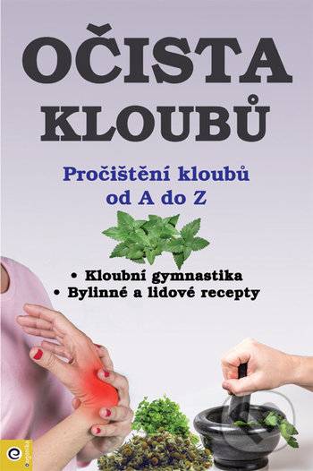 Kniha: Očista kloubů (Autorský kolektiv). Eugenika, 2020 Kniha: Očista kloubů (Autorský kolektiv). Eugenika, 2020