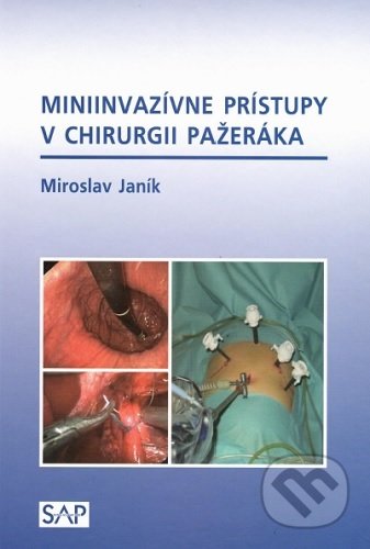 Kniha: Miniinvazívne prístupy v chirurgii pažeráka (Miroslav Janík). Slovak Academic Press, 2020 Kniha: Miniinvazívne prístupy v chirurgii pažeráka (Miroslav Janík). Slovak Academic Press, 2020
