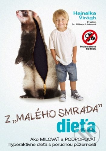 Kniha: Z malého smrada dieťa (Hajnalka Virágh). TOP1 knihy, 2020 Kniha: Z malého smrada dieťa (Hajnalka Virágh). TOP1 knihy, 2020
