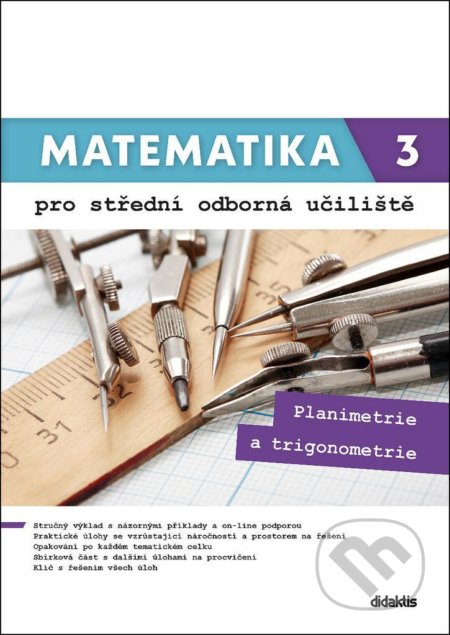 Kniha: Matematika 3 pro střední odborná učiliště (Hana Lukšová Martina a Květoňová). Didaktis, 2020 Kniha: Matematika 3 pro střední odborná učiliště (Hana Lukšová Martina a Květoňová). Didaktis, 2020