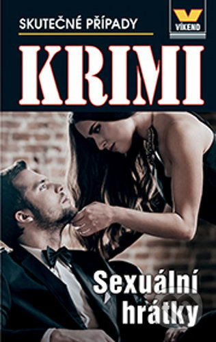 Kniha: Sexuální hrátky - Krimi 3/20 (Víkend). Víkend, 2020 Kniha: Sexuální hrátky - Krimi 3/20 (Víkend). Víkend, 2020